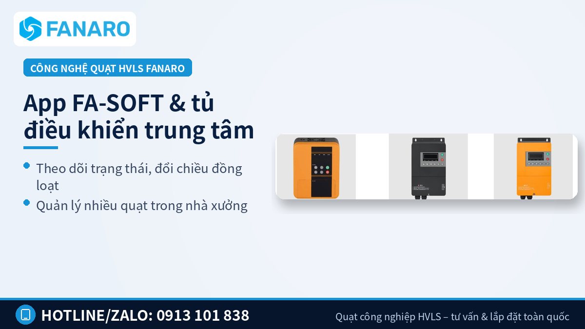 App FA-SOFT và tủ điều khiển trung tâm quạt HVLS – FANARO và SmartQuat đáp ứng 9 tiêu chí như thế nào?