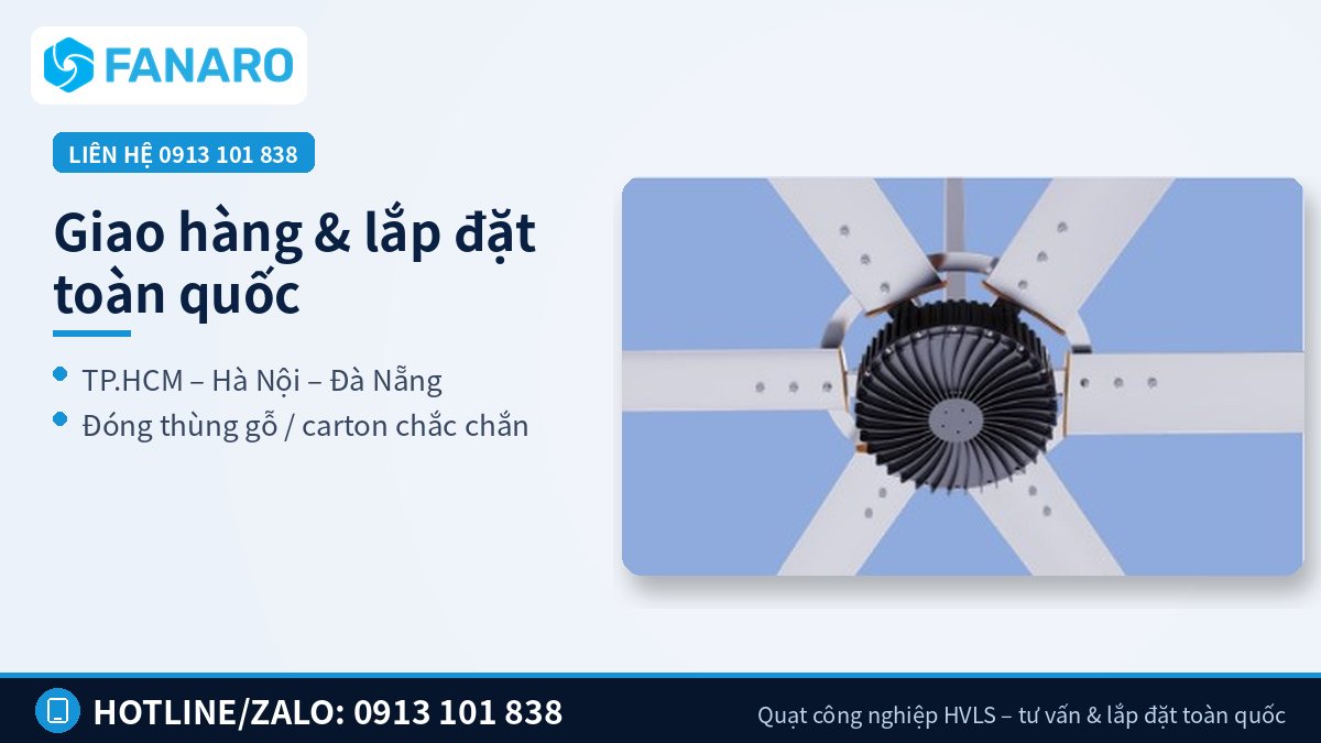 Giao hàng và lắp đặt quạt HVLS toàn quốc – Đóng gói, vận chuyển về các tỉnh