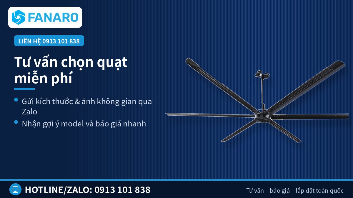 Hỗ trợ tư vấn chọn quạt cho đại lý phân phối sỉ quạt trần công nghiệp