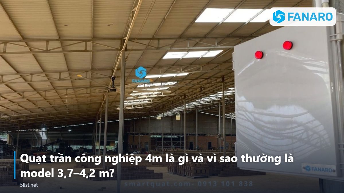 Quạt trần công nghiệp 4m là gì và vì sao thường là model 3,7–4,2 m? – Quạt Trần Công Nghiệp 4m: Chọn FNR-C37V6 (3,7m) Hay FNR-C42V