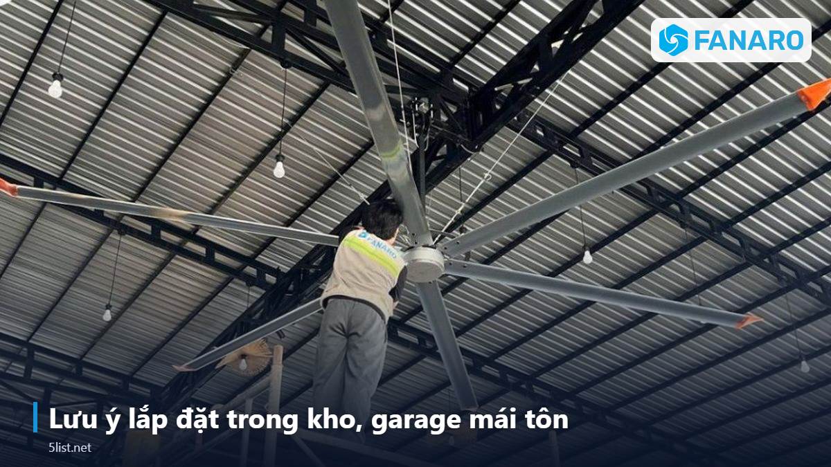 Lưu ý lắp đặt trong kho, garage mái tôn – Quạt Trần Công Nghiệp Có Đèn Cho Kho Nhỏ, Garage, Xưởng Trần