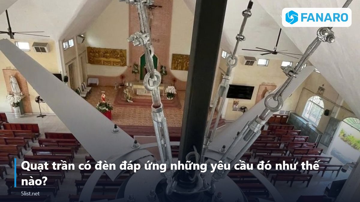 Quạt trần có đèn đáp ứng những yêu cầu đó như thế nào? – Quạt Trần Công Nghiệp Có Đèn Cho Showroom, Sảnh Chờ, Không G