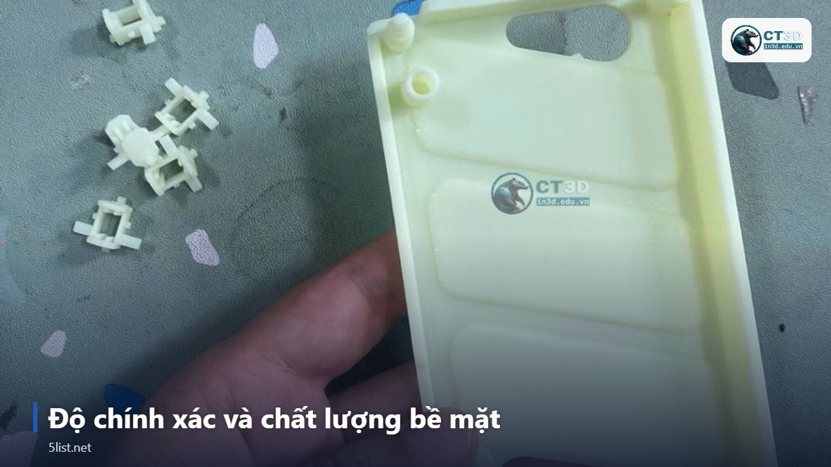 Độ chính xác và chất lượng bề mặt – Top 5 khác biệt giữa in 3D và gia công CNC doanh nghiệp cần 