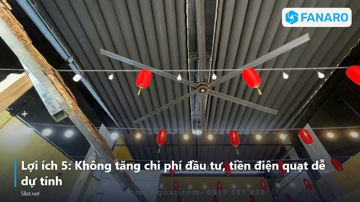 Lợi ích 5: Không tăng chi phí đầu tư, tiền điện quạt dễ dự tính – Top 5 Lợi Ích Của Quạt Trần Công Nghiệp Có Đèn Cho Nhà Hàng,