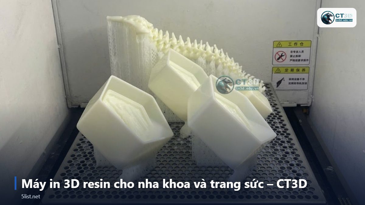 Máy in 3D resin cho nha khoa và trang sức – CT3D – Top 5 máy in 3D resin cho nha khoa và trang sức năm 2026