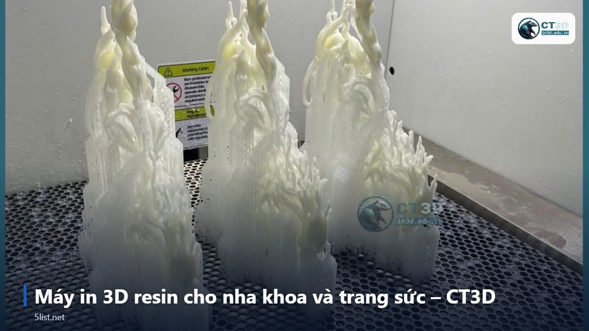 Máy in 3D resin cho nha khoa và trang sức – CT3D – Top 5 máy in 3D resin cho nha khoa và trang sức năm 2026