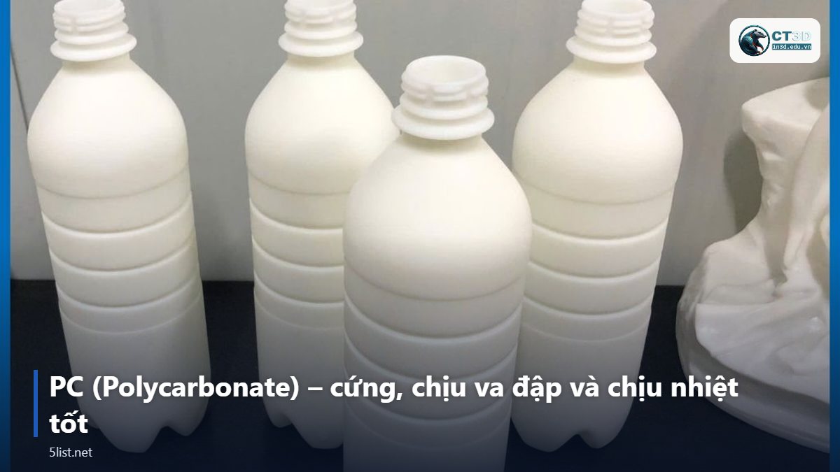 PC (Polycarbonate) – cứng, chịu va đập và chịu nhiệt tốt – Top 5 nhựa kỹ thuật in 3D công nghiệp: PA12, PC, Nylon CF, P