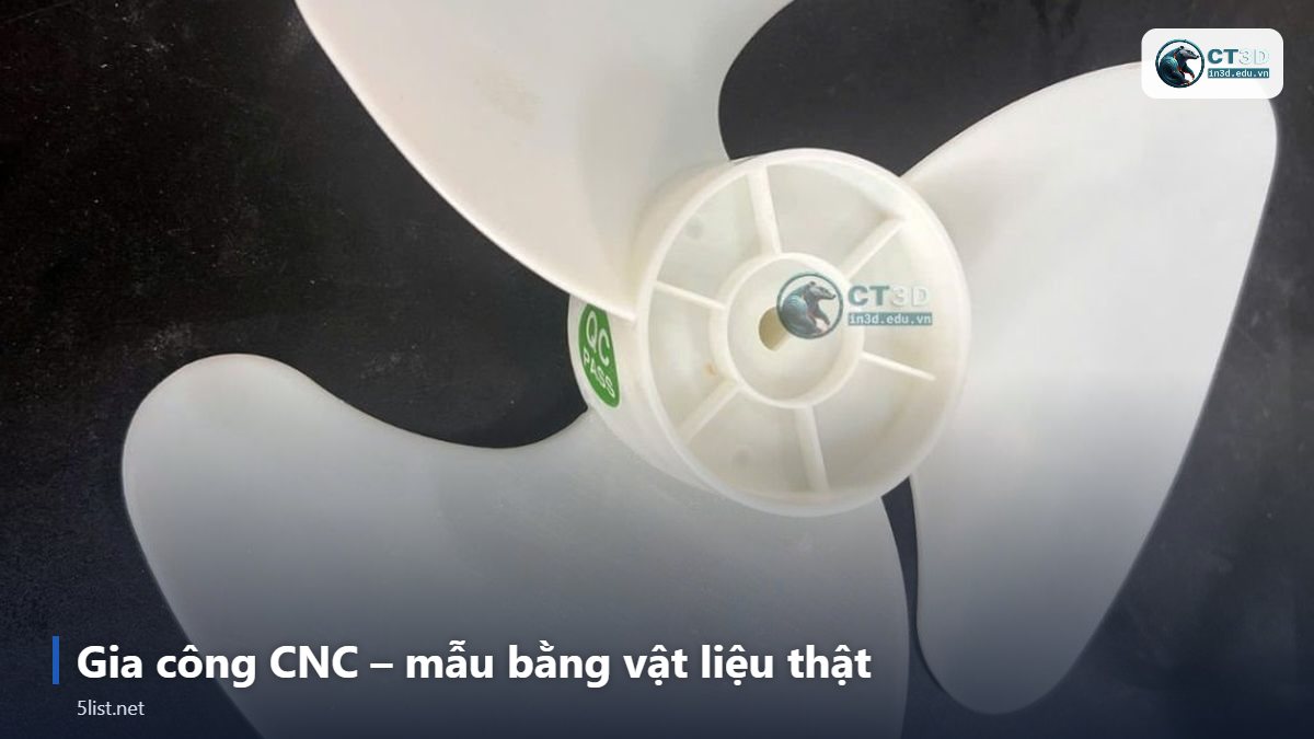 Gia công CNC – mẫu bằng vật liệu thật – Top 5 phương pháp tạo mẫu nhanh cho doanh nghiệp: in 3D, CNC